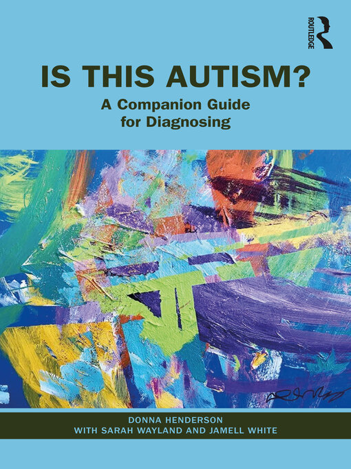 Title details for Is This Autism? by Donna Henderson - Available